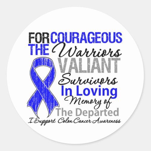 Tribute Support Colon Cancer Awareness Classic Round Sticker