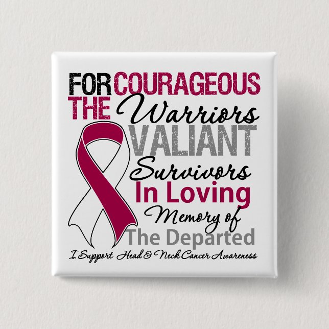 Tribute Support Head Neck Cancer Awareness Pinback Button (Front)
