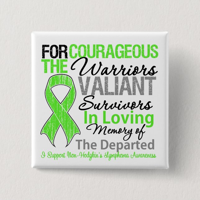 Tribute Support Non-Hodgkins Lymphoma Awareness Pinback Button (Front)