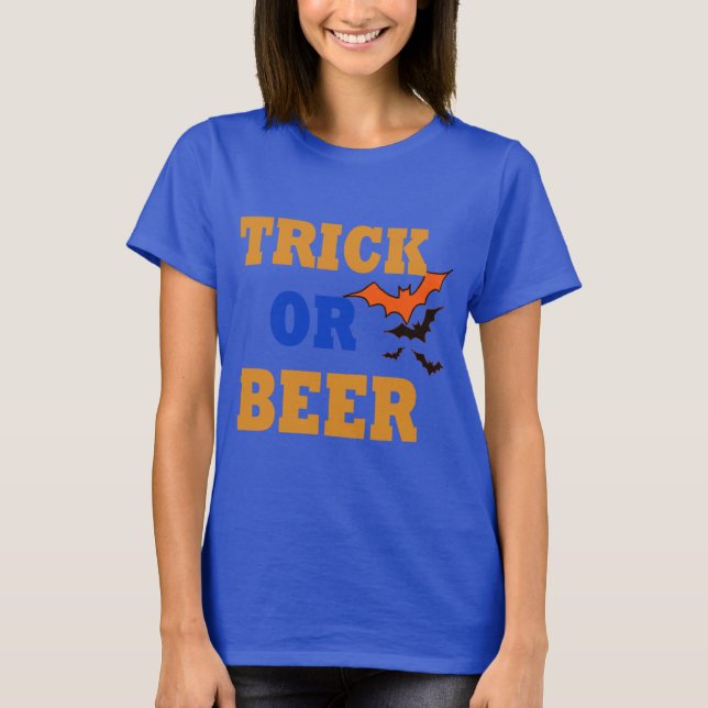 trick beer trick or treat funny beer halloween T-Shirt (Front)