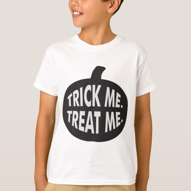 Trick Me Treat Me B/W T-Shirt (Front)
