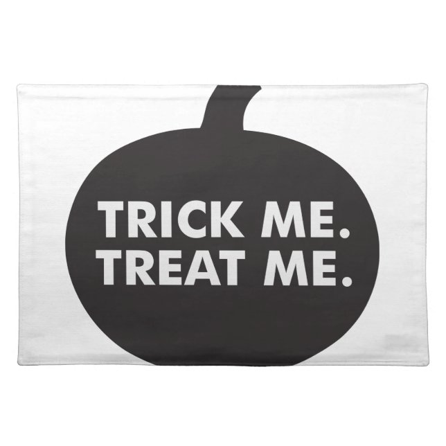 Trick Me Treat Me, Black White Cloth Placemat (Front)