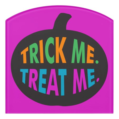 Trick Me Treat Me Halloween Multi_Color Door Sign