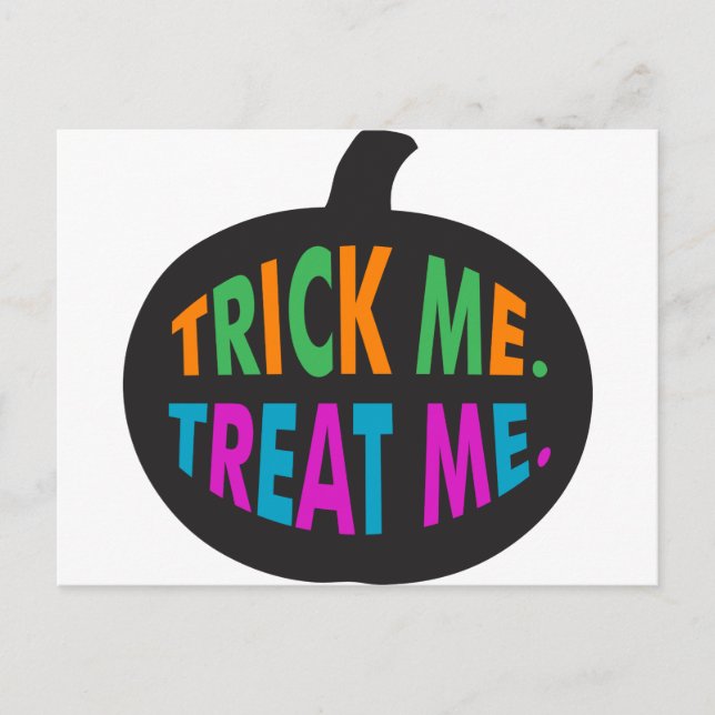 Trick Me Treat Me Multi-Color Postcard (Front)
