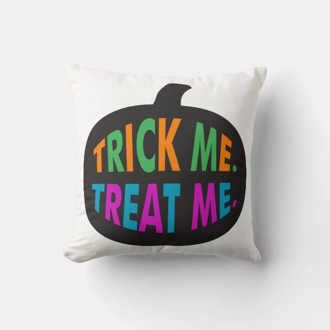 Trick Me Treat Me Multi-Color Throw Pillow (Front)