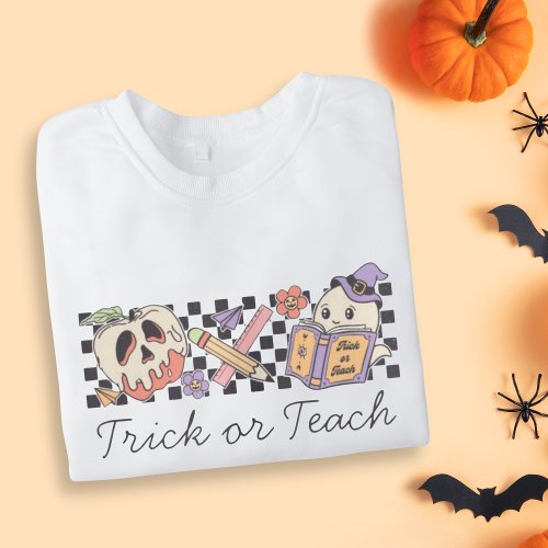 Trick of Teach Halloween Book Boo Ghost Teacher Sweatshirt