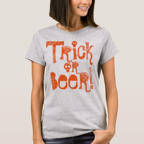 Trick or Beer Fun Halloween Slogan T_Shirt