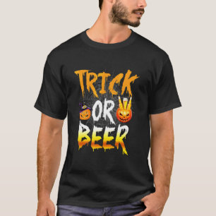 Trick Or Beer  Halloween Trick Or Treat Halloween  T-Shirt