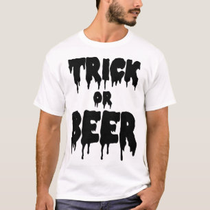 trick or beer T-Shirt