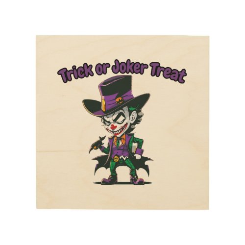 Trick or Joker Treat Wood Wall Art