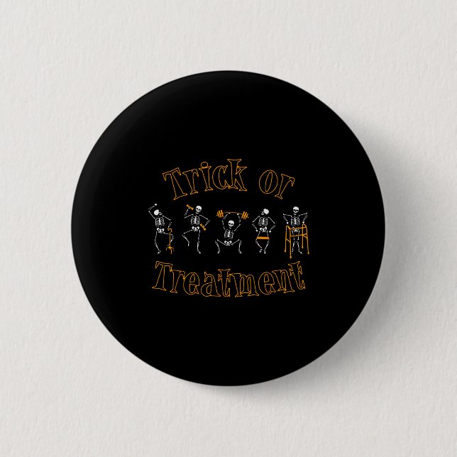 Trick Or Pt Physical Therapy Therast Halloween  Button (Front)