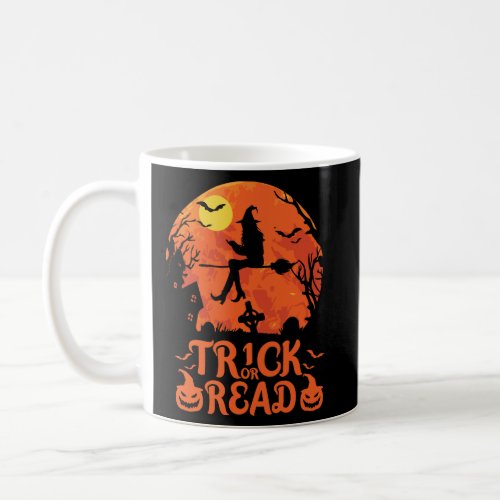 Trick or Read Women Funny Halloween  Coffee Mug