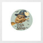 Trick or Sleep � Cute Witch Sloth Halloween Pun Ar Wall Decal