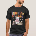 Trick Or Speech Retro Slp Halloween Speech Therapy T-Shirt