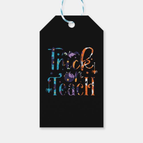 Trick Or Teach Cute Halloween Teacher Men Women Gift Tags