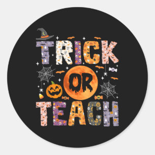 Trick Or Teach Funny Teachers Halloween Ghost Classic Round Sticker