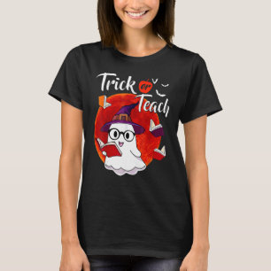 Trick Or Teach Ghost Teacher Halloween Costume 202 T-Shirt
