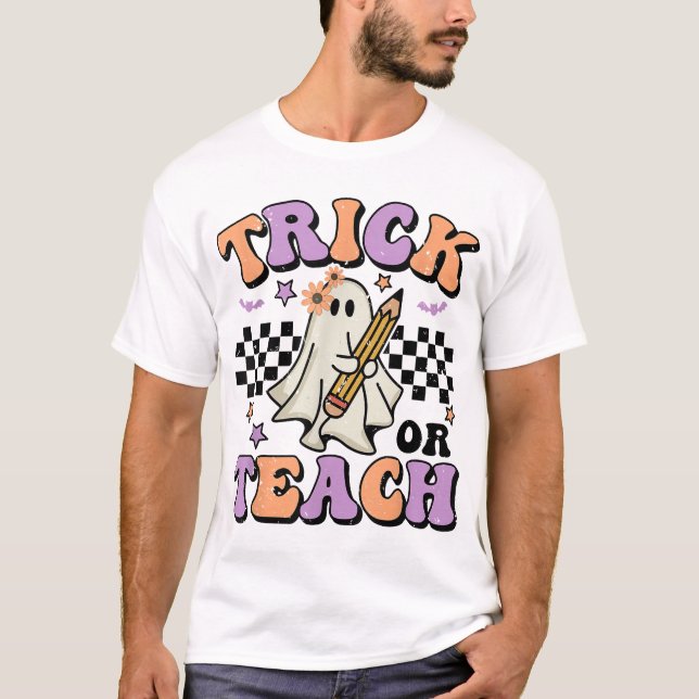 Trick Or Teach Groovy Halloween Ghost Teacher T-Shirt (Front)