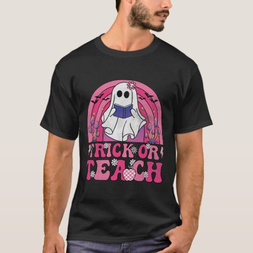Trick Or Teach Groovy Halloween Retro Boo Ghost Te T-Shirt