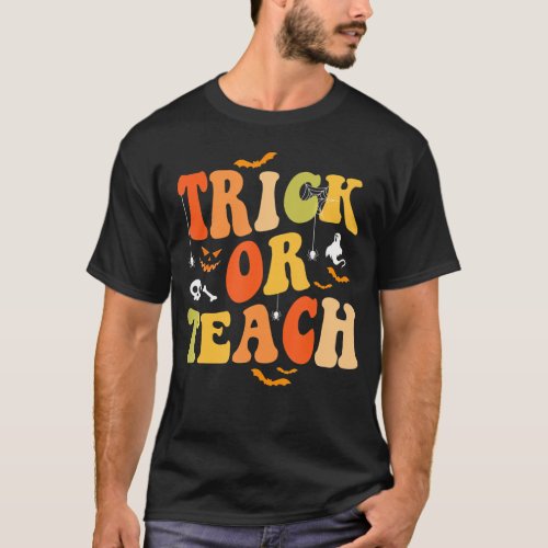 Trick Or Teach Groovy Halloween Teacher Women      T_Shirt