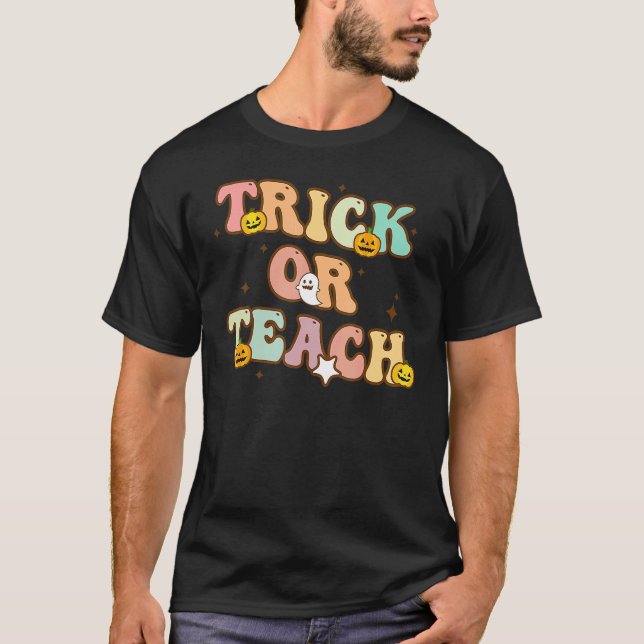 Trick Or Teach Groovy Teacher Halloween Costume 20 T-Shirt (Front)