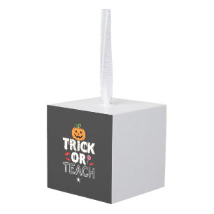 Trick or Teach Halloween Teacher Design (2)_1 Cube Ornament
