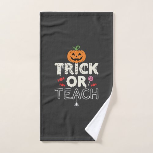 Trick or Teach Halloween Teacher Design (2)_1 Hand Towel