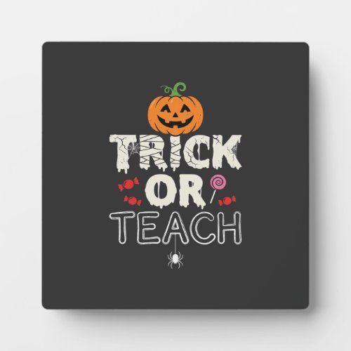 Trick or Teach Halloween Teacher Design (2)_1 Plaque