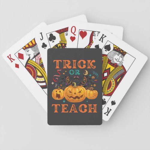 Trick Or Teach Halloween Teacher Life  Poker Cards
