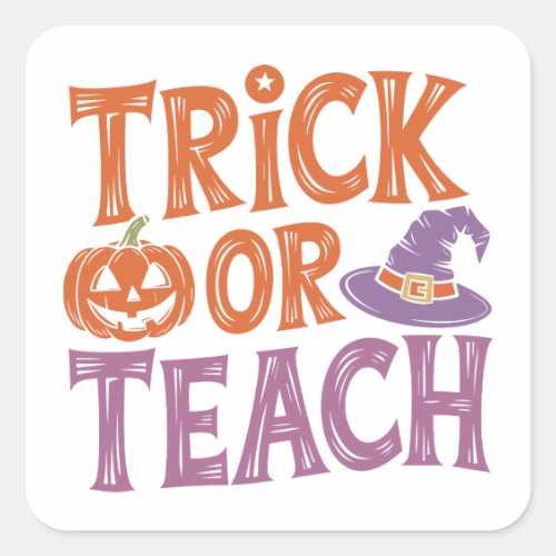 Trick or Teach - Halloween Teacher Sticker Gift