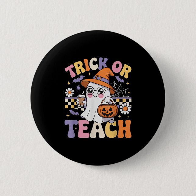 Trick Or Teach Teacher Groovy Ghost Funny Hallowee Button (Front)