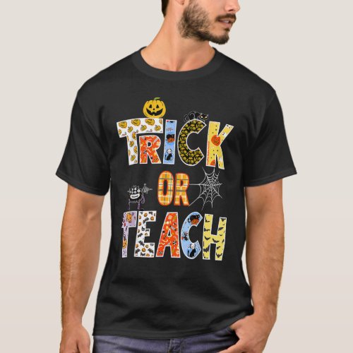 Trick Or Teach  Teacher Halloween Costume 2022 T_Shirt