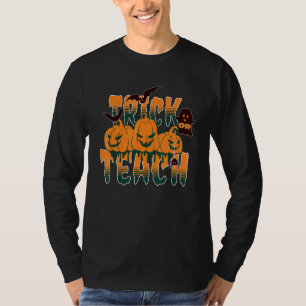 Trick Or Teach  Teacher Halloween Costume T-Shirt