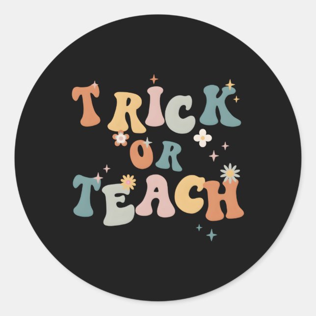 Trick Or Teach Teacher Halloween Py Classic Round Sticker (Front)