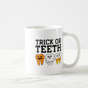 Trick Or Teeth Dental Istant Dentist Halloween Cos Coffee Mug
