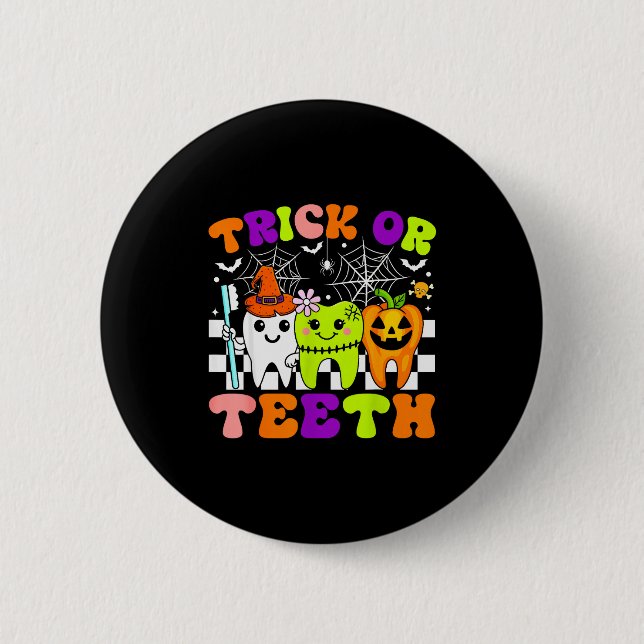 Trick Or Teeth Funny Dental Halloween Costumes Tre Button (Front)