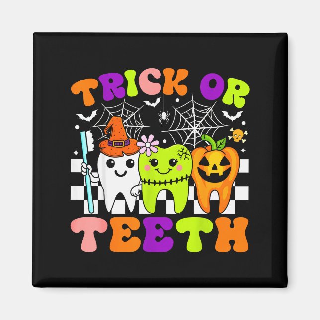 Trick Or Teeth Funny Dental Halloween Costumes Tre Magnet (Front)