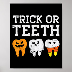 Trick Or Teeth Funny Dental Halloween Treat Dentis Poster