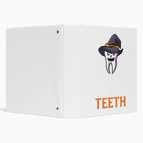 Trick Or Teeth Halloween Dentist Dental Assistant 3 Ring Binder