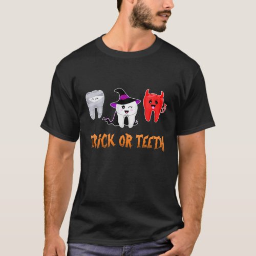 Trick Or Teeth Tooth Witch Hat Dental Assistant Ha T_Shirt