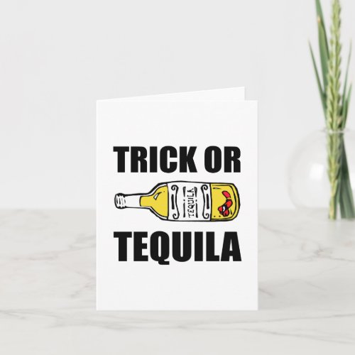 Trick Or Tequila Halloween Funny Card