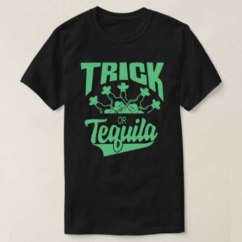 Trick Or Tequila Halloween T_Shirt