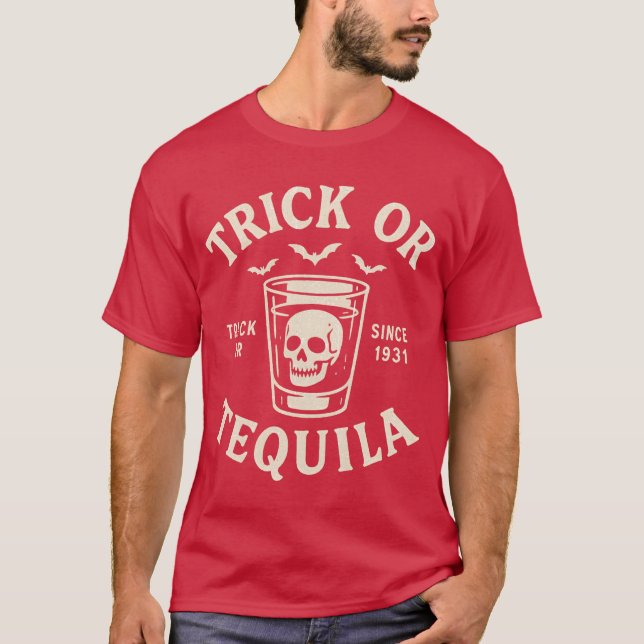 Trick or Tequila T-Shirt (Front)