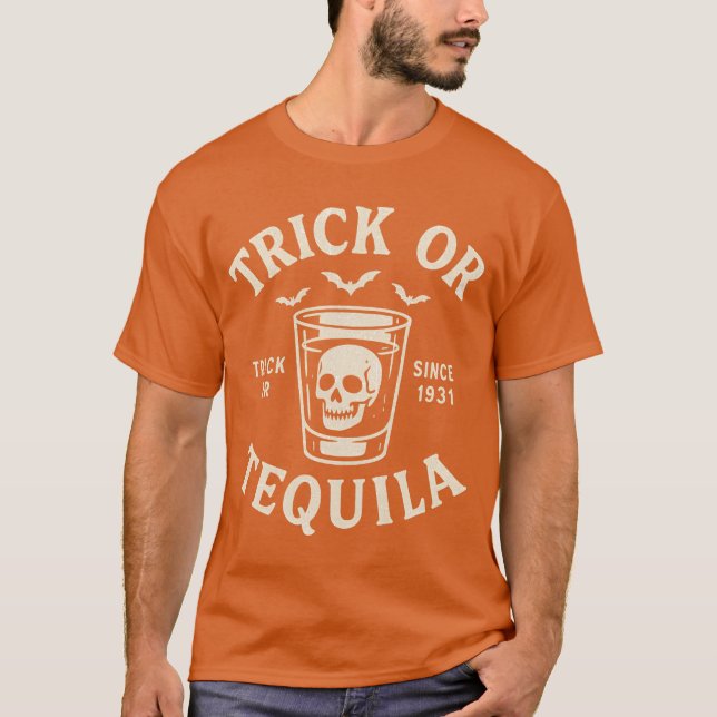 Trick or Tequila T-Shirt (Front)