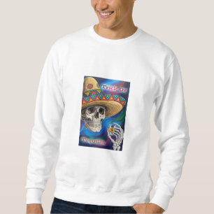 Trick Or Tequilla Sweatshirt
