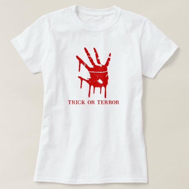 Trick Or Terror Spooky Blood Hand Halloween T-Shirt (Design Front)