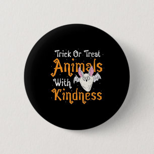 Trick Or Treat Animals With Kindness Button