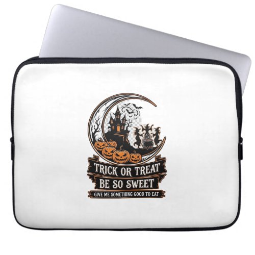 Trick Or Treat Be So Sweet Halloween Moon Witches_ Laptop Sleeve