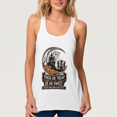 Trick Or Treat Be So Sweet Halloween Moon Witches_ Tank Top