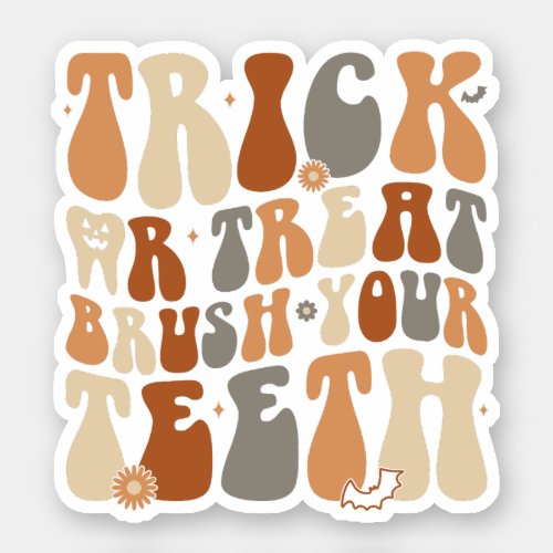 Trick Or Treat Brush Your Teeth Halloween Dentist Sticker